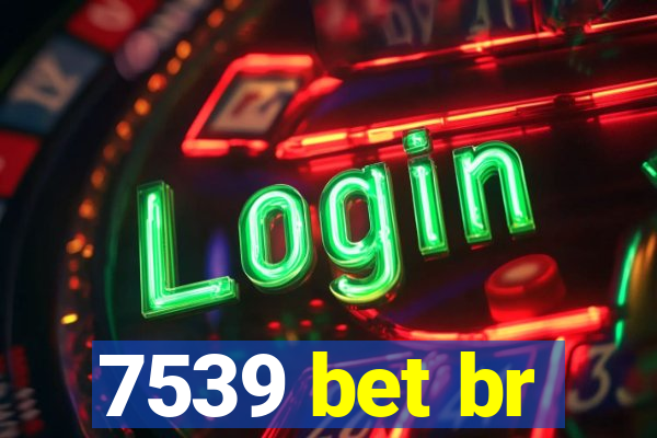 7539 bet br